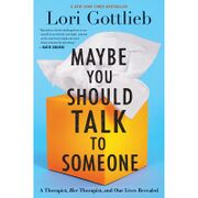 Cover of 'Maybe You Should Talk to Someone' by Lori Gottlieb