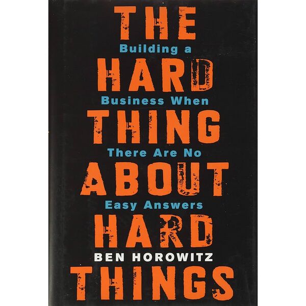 File:The-hard-thing-about-hard-things-ben-horowitz.jpg